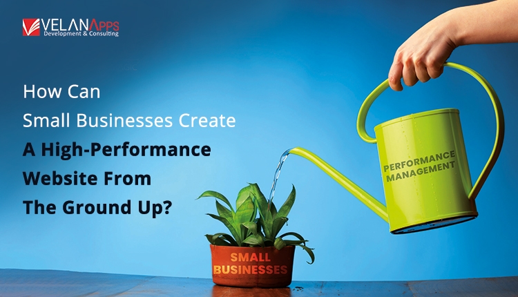 High-Performance Website for Small Businesses: Complete Guide to Speed, SEO & Conversions