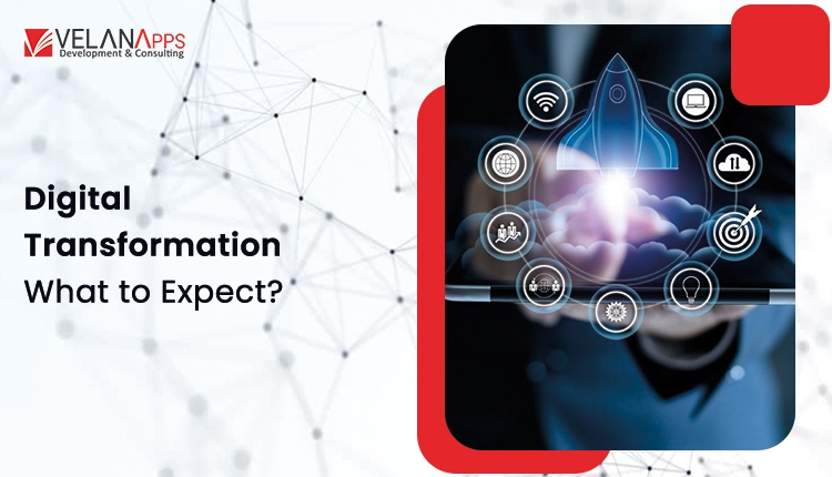 Digital Transformation: What to Expect in 2025?