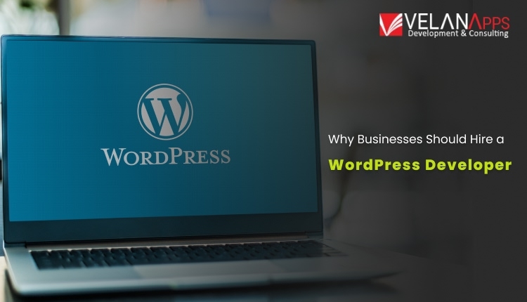Why Businesses Should Hire a WordPress Developer in 2026