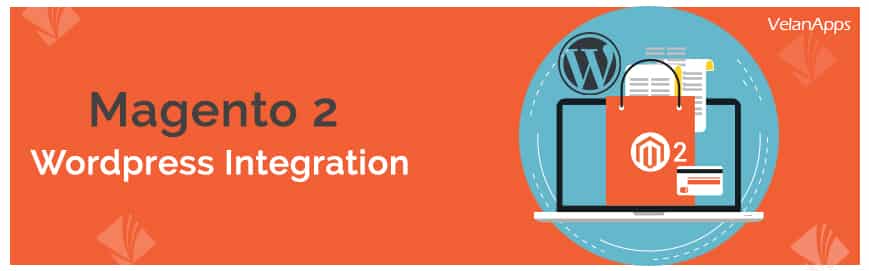 How to Integrate Magento 2 and WordPress Blog? Easy Step by Step Guide in 2024